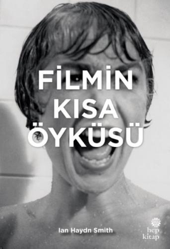 Filmin Kısa Öyküsü %16 indirimli Ian Haydn Smith