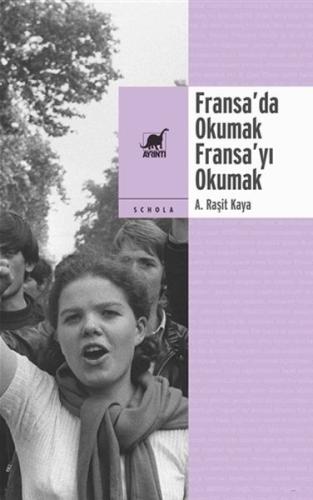 Fransa’da Okumak, Fransa’yı Okumak %14 indirimli A. Raşit Kaya