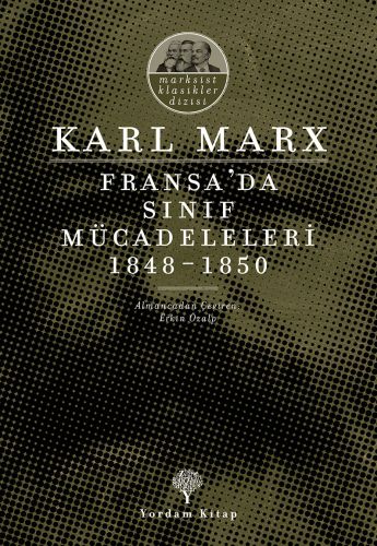 Fransa'da Sınıf Mücadeleleri 1848-1850 Karl Marx