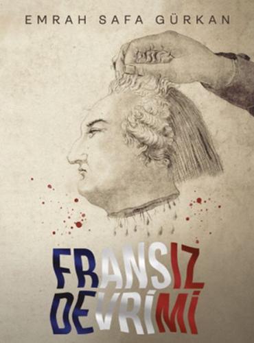 Fransız Devrimi (Karton Kapak) Emrah Safa Gürkan