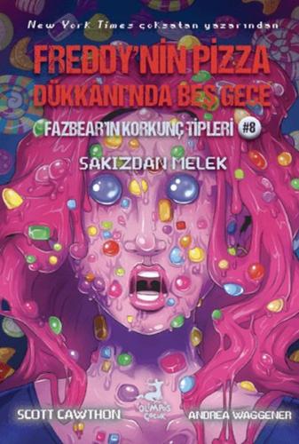 Freddy’nin Pizza Dükkanı’nda Beş Gece Fazbear’ın Korkunç Tipleri 8: Sakızdan Melek