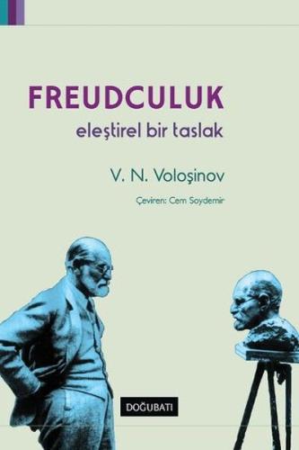 Freudculuk: Eleştirel Bir Taslak Valentin Nikolayeviç Voloşinov