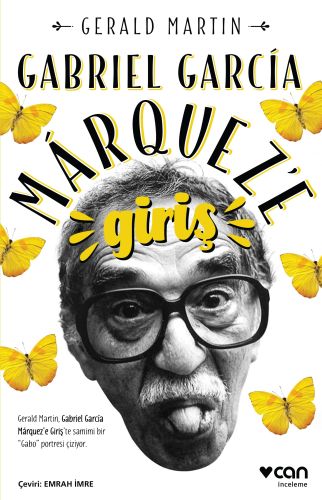 Gabriel Garcia Marquez’e Giriş Gerald Martin