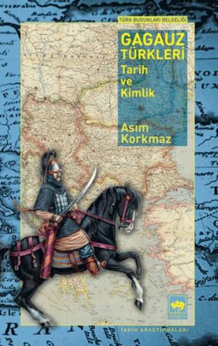 Gagauz Türkleri Tarih Ve Kimlik Asım Korkmaz