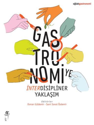 Gastronomiye İnterdisipliner Yaklaşım