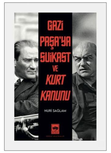 Gazi Paşa'ya Suikast ve Kurt Kanunu