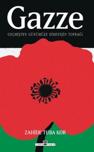 Gazze: Geçmişten Günümüze Direnişin Toprağı
