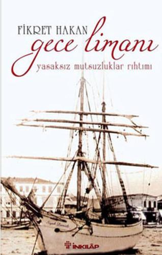 Gece Limanı Yasaksız Mutsuzluklar Rıhtımı %15 indirimli Fikret Hakan