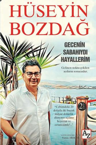 Gecenin Sabahıydı Hayallerim Hüseyin Bozdağ