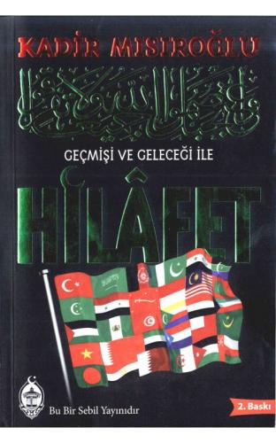Geçmişi ve Geleceği İle Hilafet (Karton Kapak)