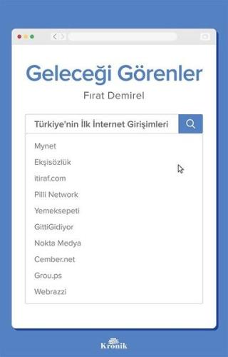 Geleceği Görenler-Türkiye'nin İlk İnternet Girişimleri Fırat Demirel