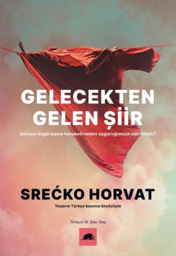 Gelecekten Gelen Şiir %15 indirimli Srecko Horvat