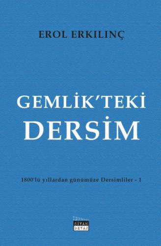 Gemlik’teki Dersim - 1800’lü Yıllardan Günümüze Dersimliler 1 %16 indi