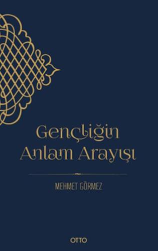 Gençliğin Anlam Arayışı %17 indirimli Mehmet Görmez