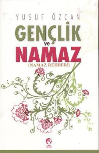 Gençlik ve Namaz  (Namaz Rehberi)