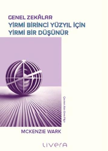 Genel Zekâlar: Yirmi Birinci Yüzyıl İçin Yirmi Bir Düşünür