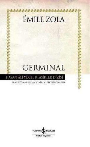 Germinal Hasan Ali Yücel Klasikleri - Ciltli Emile Zola