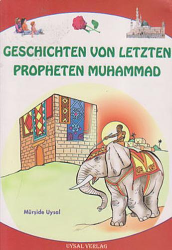 Geschichten Von Letzten Propheten Muhammad Mürşide Uysal