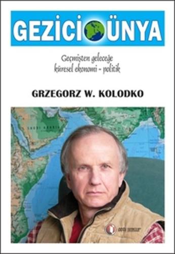 Gezici Dünya Grzegorz W. Kolodko