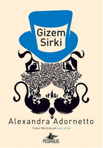 Gizem Sirki / Tuhaf Maceralar 2. Kitap %15 indirimli Alexandra Adornet
