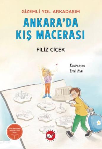 Gizemli Yol Arkadaşım - Ankara'da Kış Macerası Filiz Çiçek
