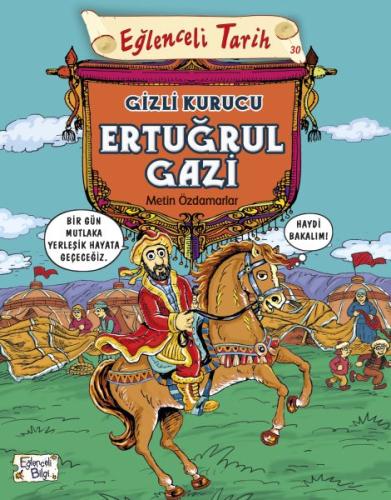 Eğlenceli Tarih - Gizli Kurucu Ertuğrul Gazi %20 indirimli Metin Özdam