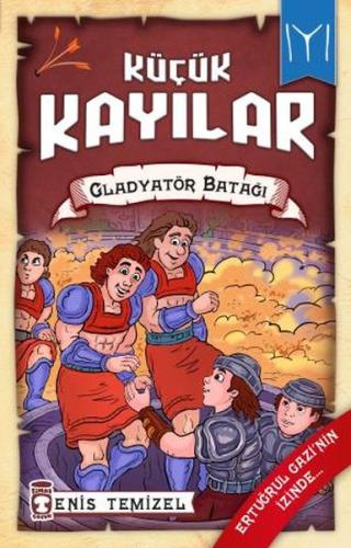 Küçük Kayılar 2 - Gladyatör Batağı %15 indirimli Enis Temizel