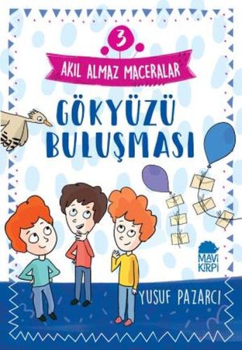 Gökyüzü Buluşması - 3 Akıl Almaz Maceralar 4. Sınıf %20 indirimli Yusu