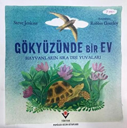 Gökyüzünde Bir Ev - Hayvanların Sıra Dışı Yuvaları