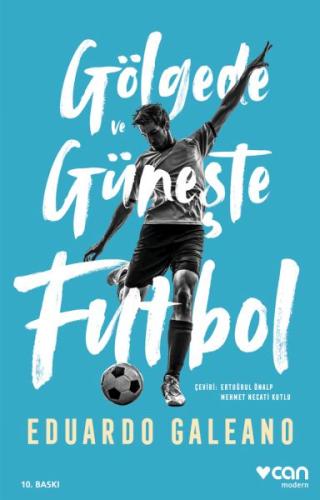 Gölgede ve Güneşte Futbol Eduardo Galeano