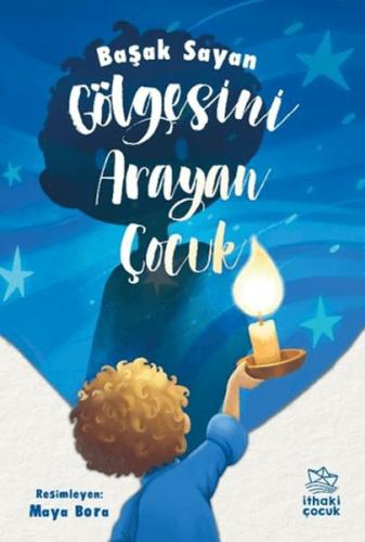 Gölgesini Arayan Çocuk Başak Sayan