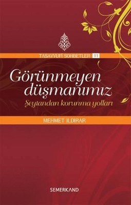 Görünmeyen Düşmanımız  Şeytandan Korunma Yolları