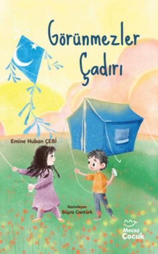 Görünmezler Çadırı Emine Huban Çebi