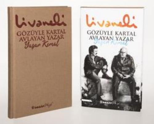 Gözüyle Kartal Avlayan Yazar Yaşar Kemal - Ciltli Zülfü Livaneli