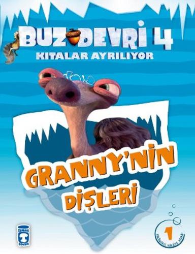 Granny'nin Dişleri / Buz Devri 4-Kıtalar Ayrılıyor  1 Etkinlikli Hikaye Kitabı