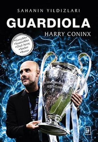 Guardiola - Sahanın Yıldızları %17 indirimli Harry Coninx
