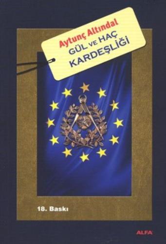 Gül ve Haç Kardeşliği Aytunç Altındal