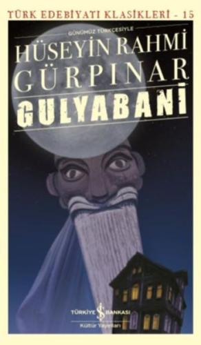 Gulyabani (Günümüz Türkçesiyle) - Türk Edebiyatı Klasikleri Hüseyin Ra