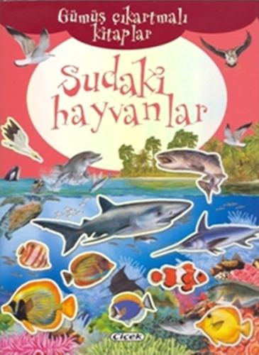 Gümüş Çıkartmalı Kitaplar-Sudaki Hayvanlar