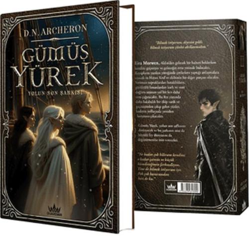 Gümüş Yürek 3: Yolun Son Şarkısı (Ciltli) D. N. Archeron