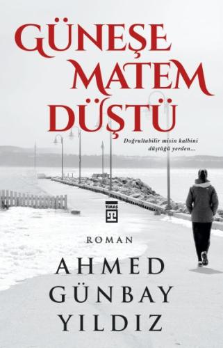 Güneşe Matem Düştü %15 indirimli Ahmed Günbay Yıldız