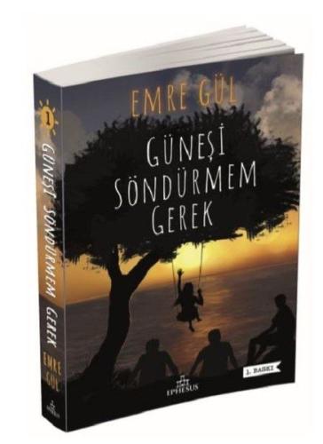 Güneşi Söndürmem Gerek 1
