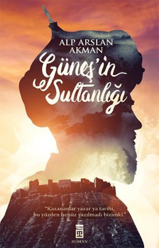 Güneşin Sultanlığı Alp Arslan Akman