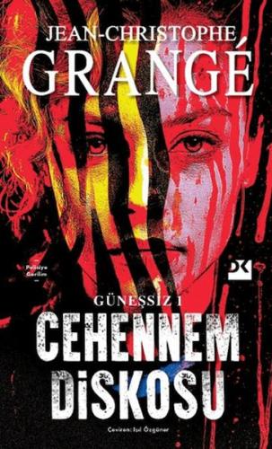 Güneşsiz: 1 - Cehennem Diskosu Jean-Christophe Grange