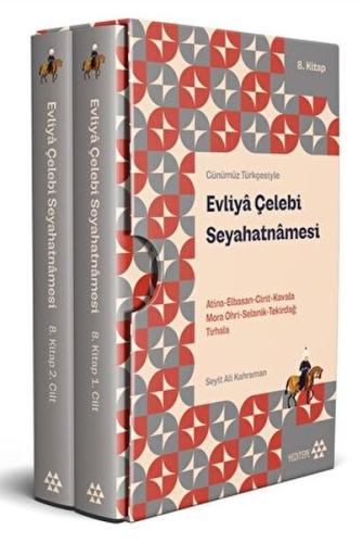Günümüz Türkçesiyle - Evliya Çelebi Seyahatnamesi 8. Kitap 2 Cilt