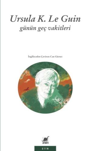 Günün Geç Vakitleri %14 indirimli Ursula K. Le Guin