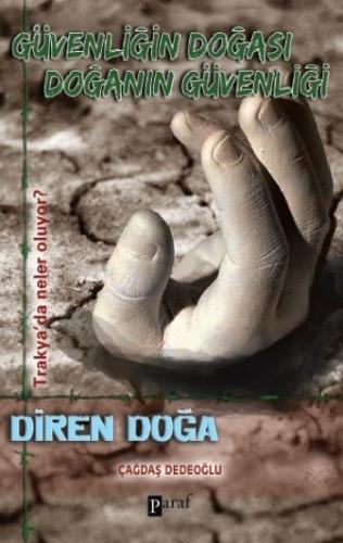 Güvenliğin Doğası Doğanın Güvenliği  Diren Doğa