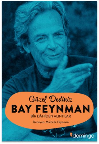 Güzel Dediniz Bay Feynman Richard P. Feynman