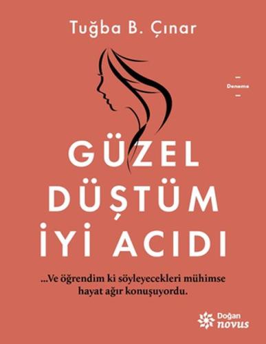 Güzel Düştüm İyi Acıdı