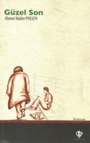 Güzel Son %13 indirimli Ahmet Mahir Pekşen